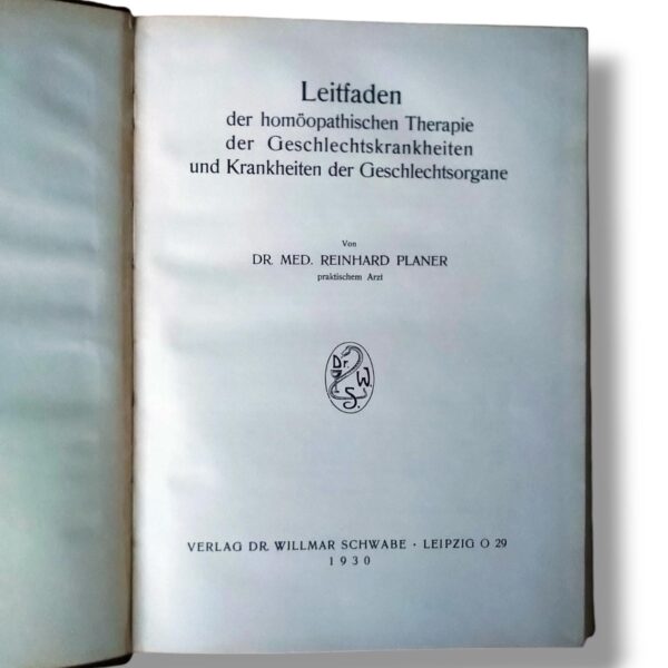 Leitfaden der homöopathischen Therapie der Geschlechtskrankheiten Dr med Reinhard Planer & Geschlechtskrankheiten Karl Zieler 1922 – Bild 10