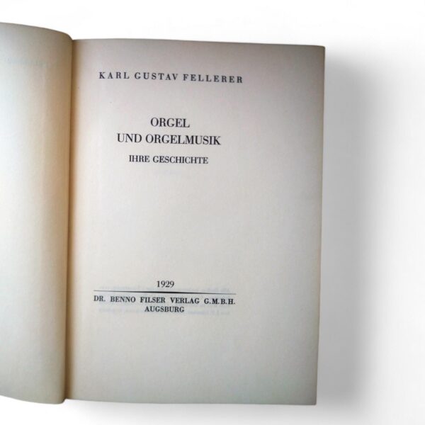 Antikes Buch "Orgel und Orgelmusik. Ihre Geschichte" von Gustav Karl Fellerer, veröffentlicht 1929 im Benno Filser Verlag – Bild 5