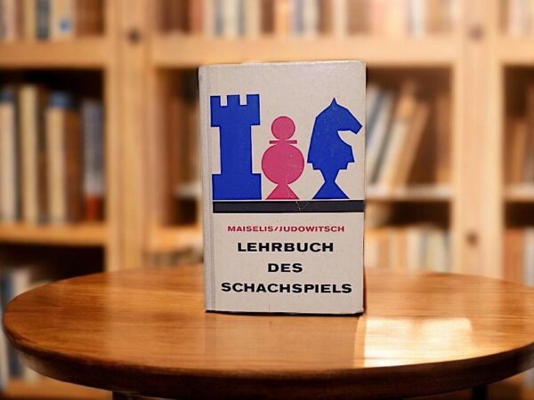 Lehrbuch des Schachspiels: Der sowjetische Klassiker für Schachenthusiasten in deutscher Sprache